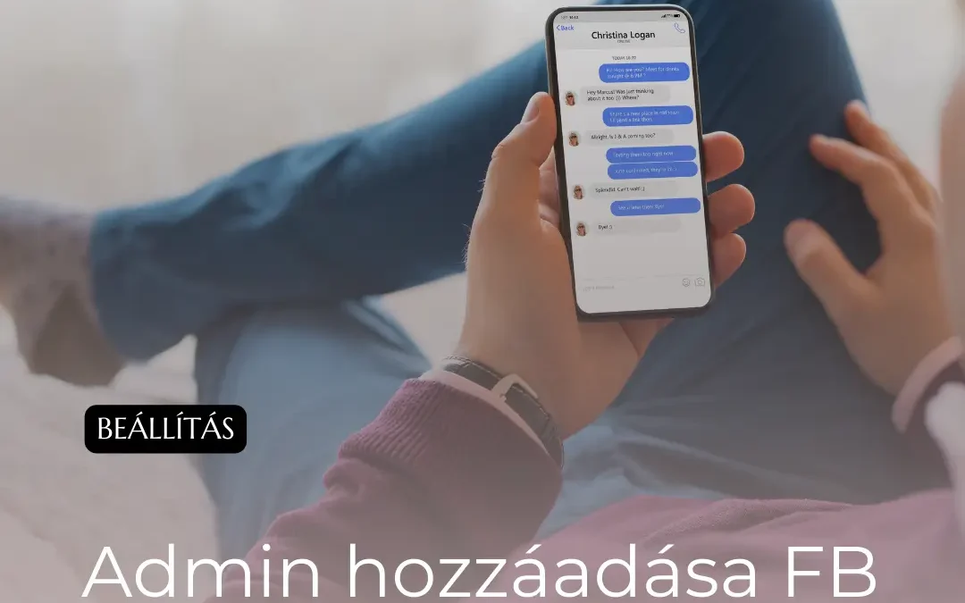 Admin hozzáadása a facebook vállalkozáskezelőhöz: útmutató, amire biztosan szükséged lesz