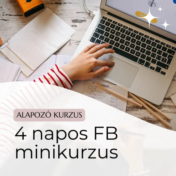 4 napos FB hirdetés tervező minikurzus