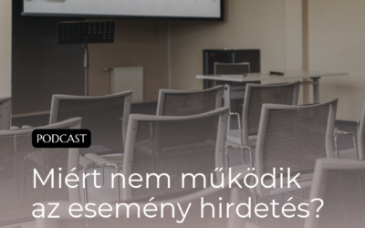 Podcast – Miért nem működik az esemény hirdetés?