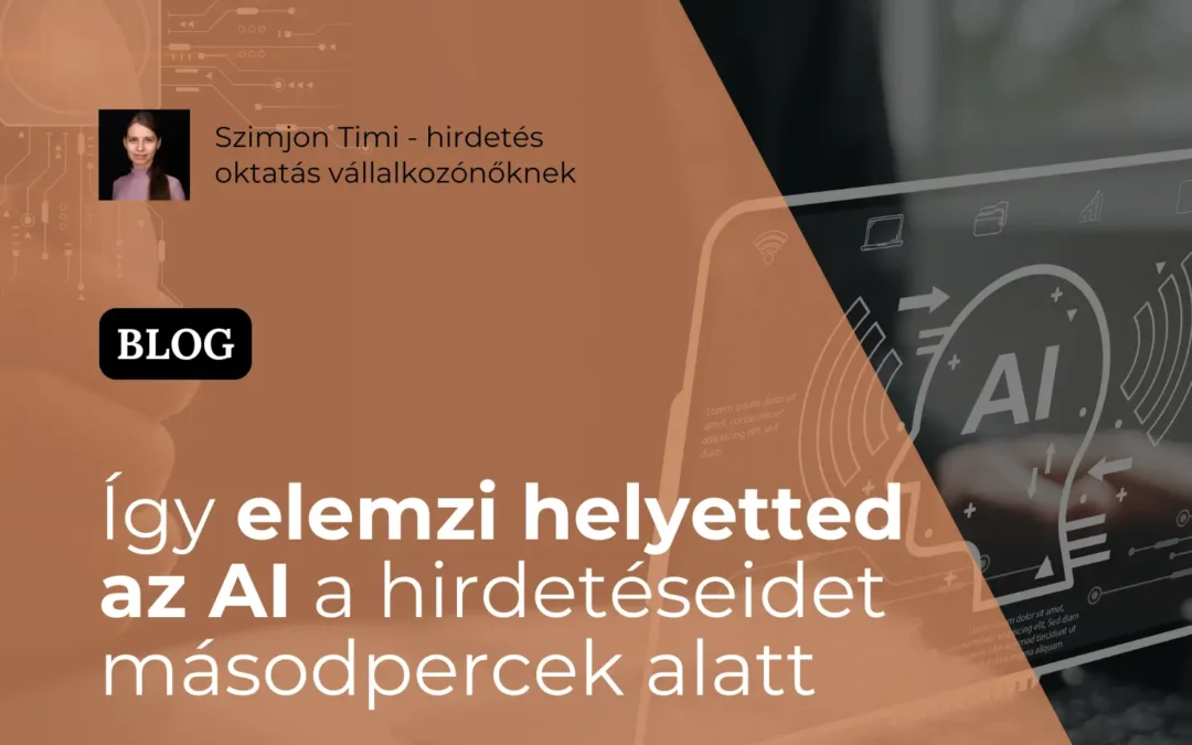 Így elemzi helyetted az AI a hirdetéseidet másodpercek alatt